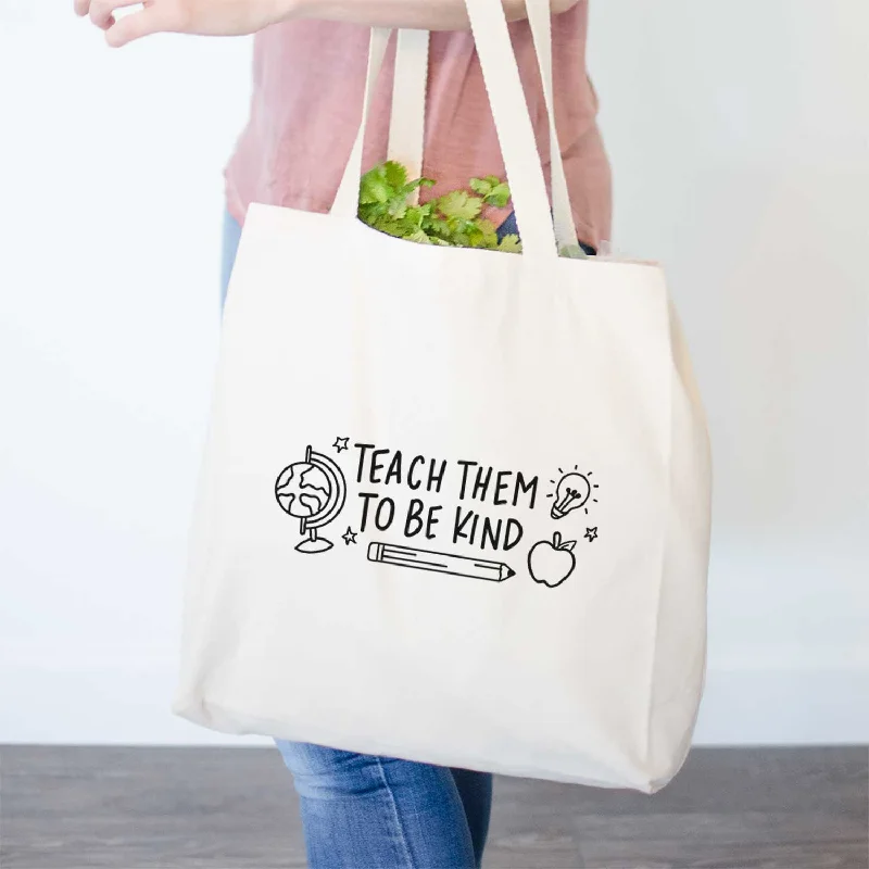 Teach Them To Be Kind- Tote Bag